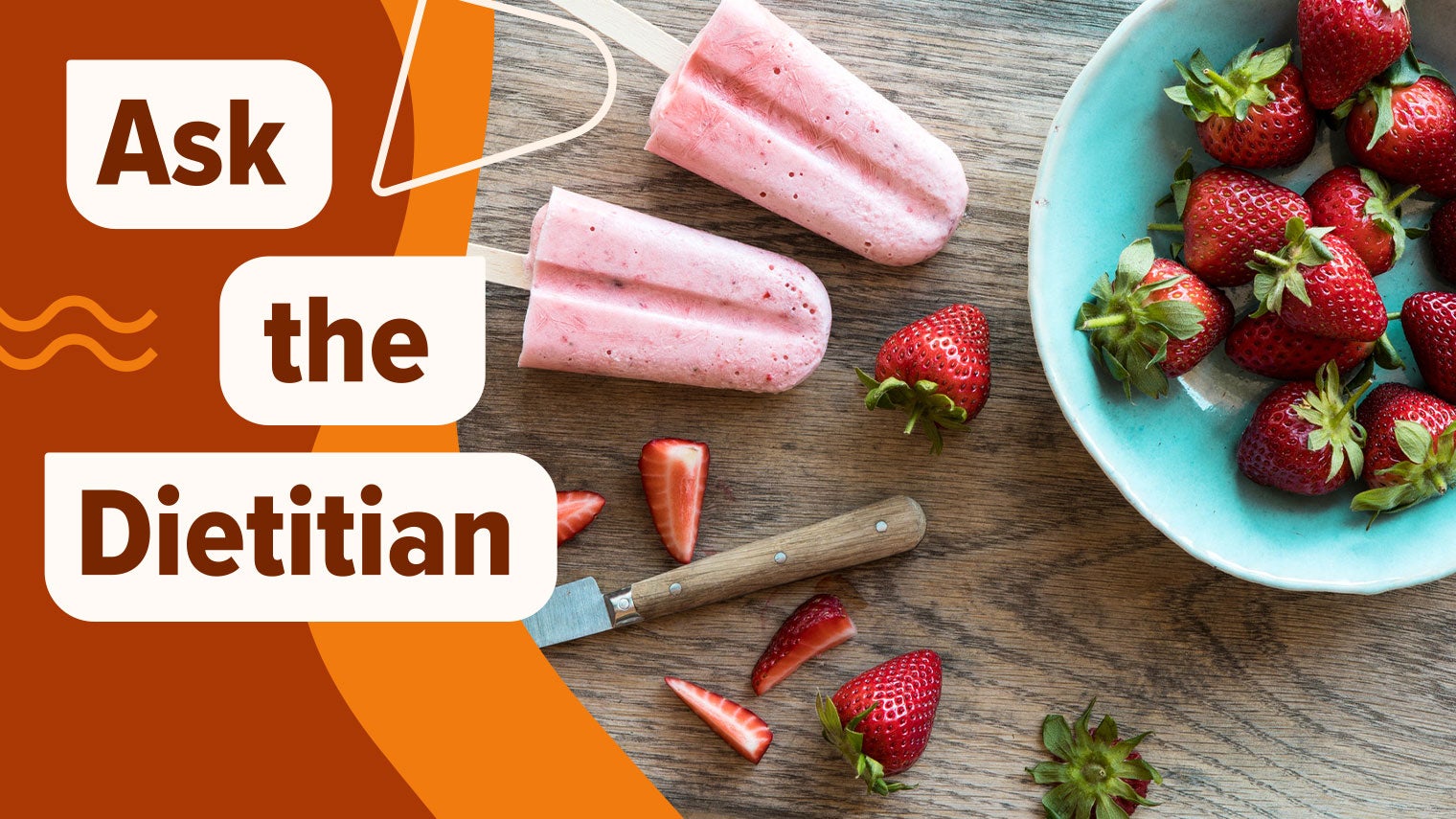 Ask the Dietitian: What Anti-Inflammatory Dessert Options Can I Try This Summer?